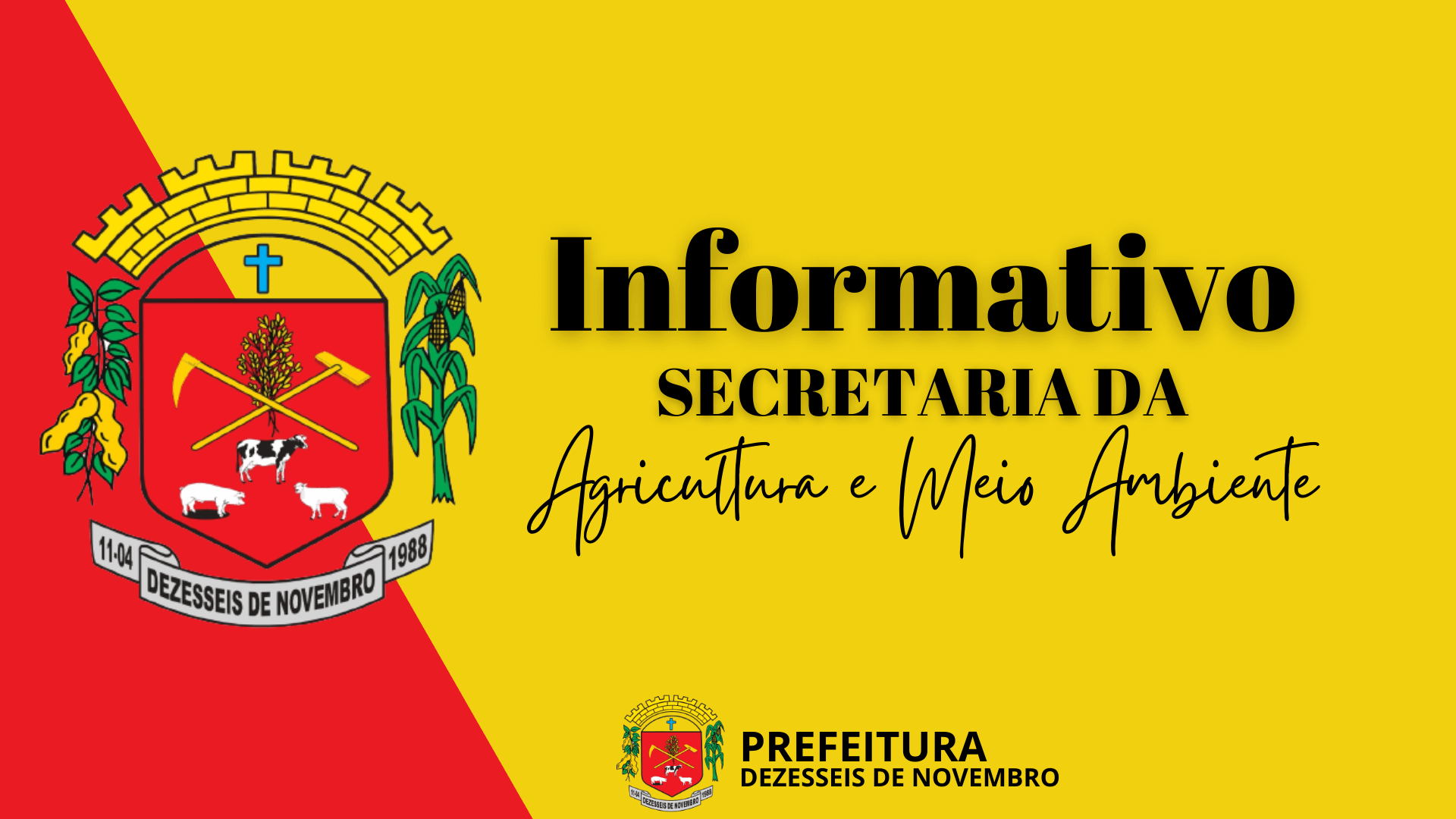 INFORMATIVO DA SECRETARIA DA AGRICULTURA E MEIO AMBIENTE.